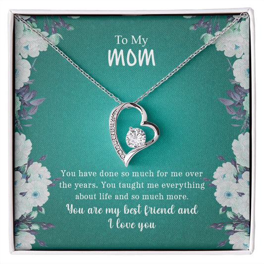 To My Mom | You Are My Best friend & I Love You - Forever Love Necklace